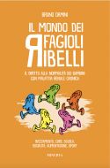 Il mondo dei Fagioli Ribelli