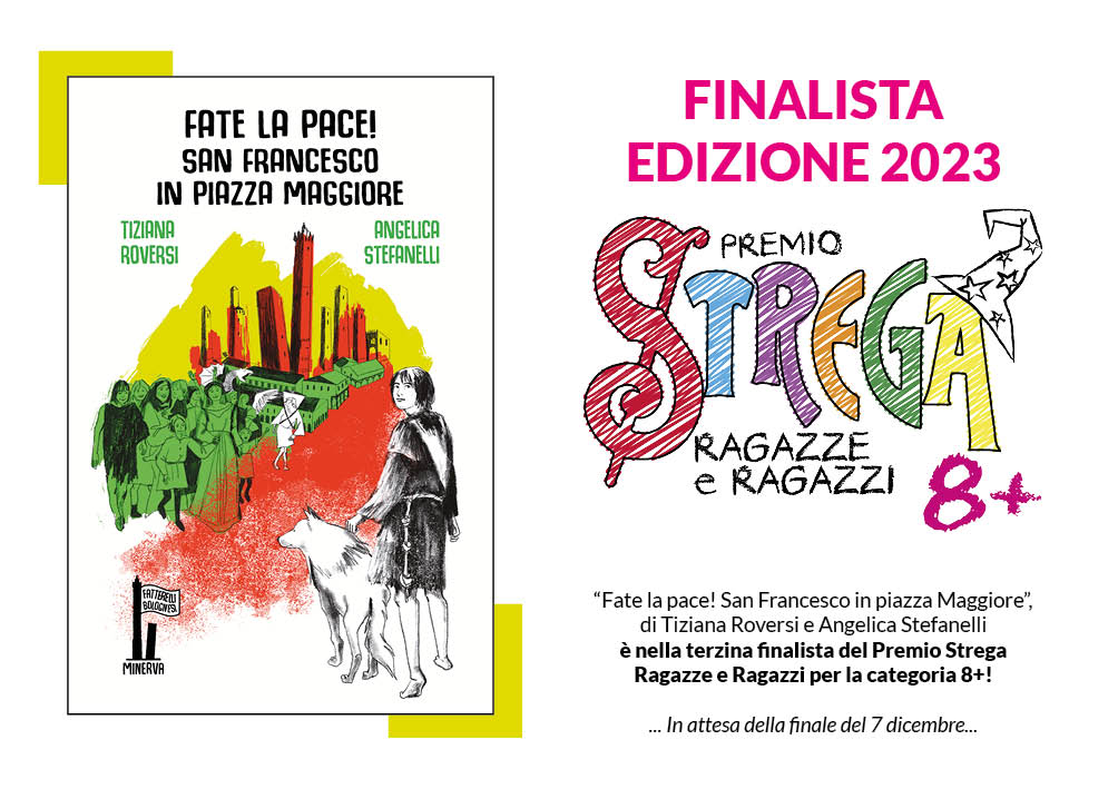"Fate la pace!" entra nella terzina finalista del "Premio Strega Ragazze e Ragazzi" 2023