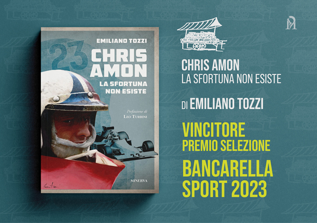 "Chris Amon. La sfortuna non esiste" vincitore del Premio Selezione Bancarella 2023