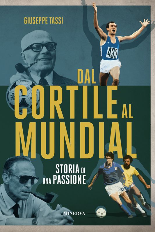 27 settembre | BOLOGNA – Giuseppe Tassi presenta "Dal cortile al mundial"