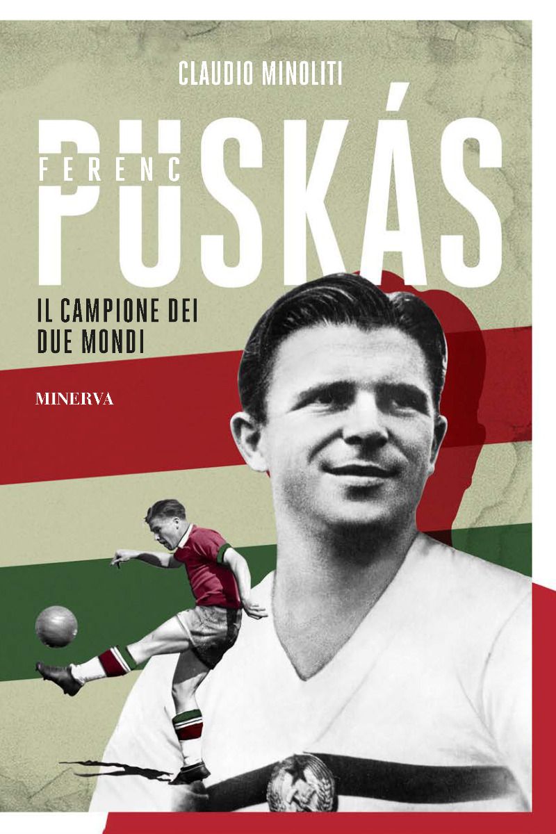 26 luglio | MILAZZO – Presentazione di "Ferenc Puskas. Il campione dei due mondi" di Claudio Minoliti